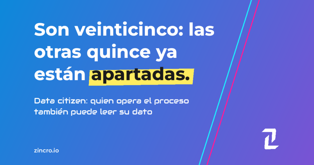 Data citizen: quien opera el proceso también puede leer su dato